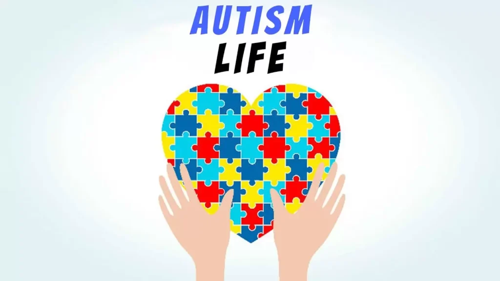 Life with Autism