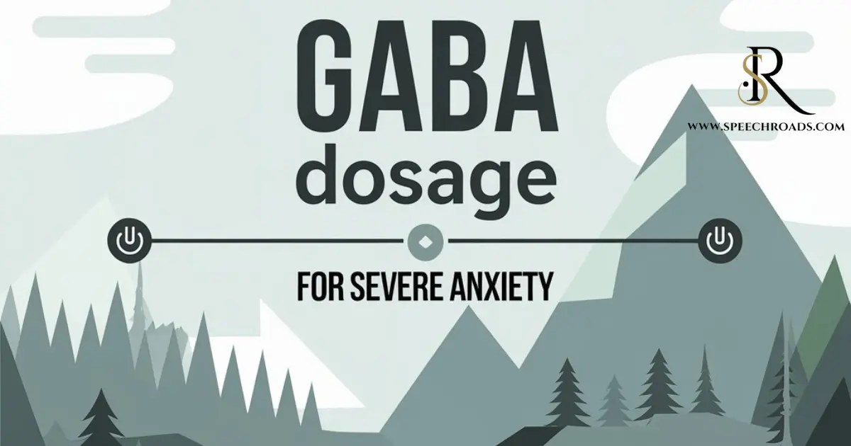 The Recommended GABA Dosage for Severe Anxiety